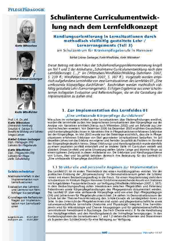 Schulinterne Curriculumentwicklungnach dem LernfeldkonzeptHandlungsorientierung in Lernsituationen durchmethodisch vielfältig gestaltete Lehr-/Lernarrangements (Teil 3)am Schulzentrum für Krankenpflegeberufe in Hannover