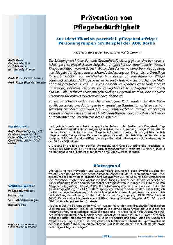 [doc_200213] Prävention von Pflegebedürftigkeit Zur Identifikation potentiell pflegebedürftiger Personengruppen am Beispiel der AOK Berlin