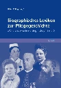 Biographisches Lexikon zur Pflegegeschichte, Band 6