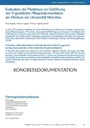 Evaluation der Pilotphase zur Einführung der IT-gestützten Pflegedokumentation am Klinikum der Universität München.
